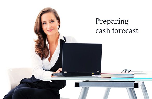 Preparing cash forecast