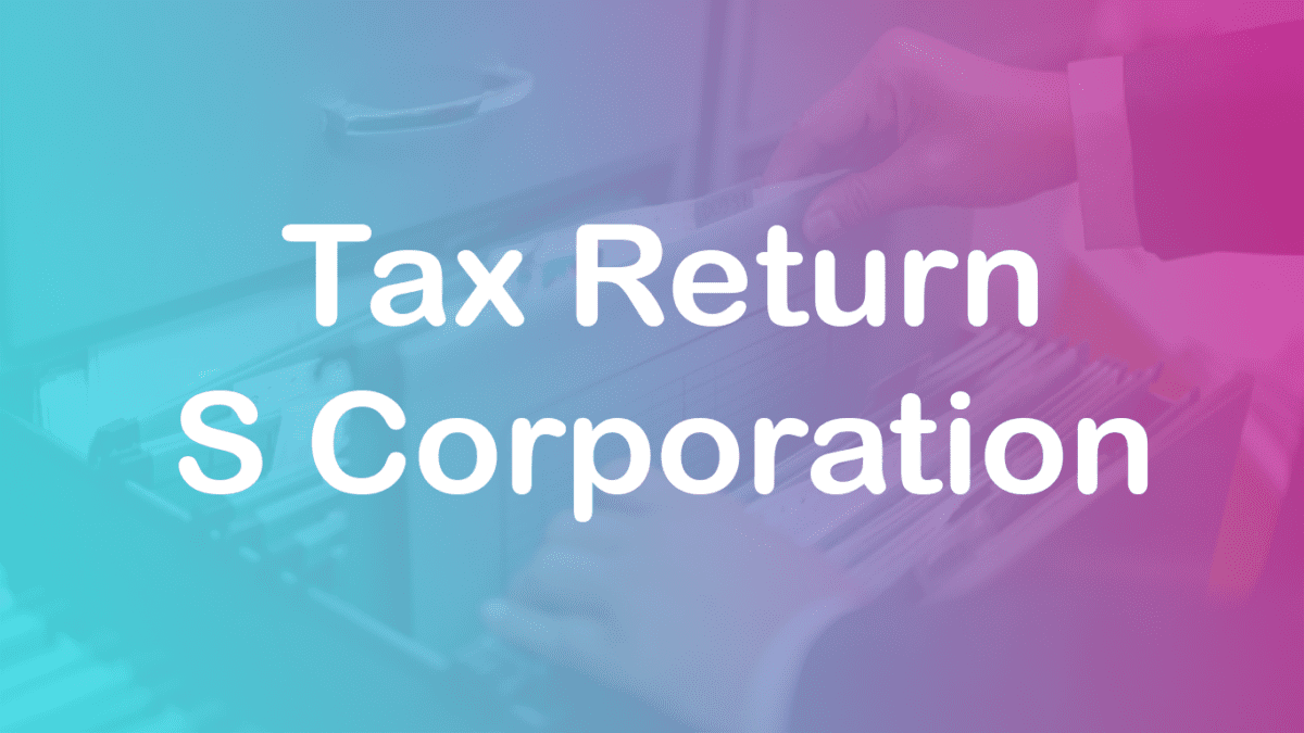 How to Tax return for S corp