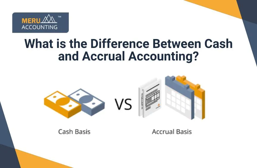 What is the Difference Between Cash and Accrual Accounting 5 What is the Difference Between Cash and Accrual Accounting