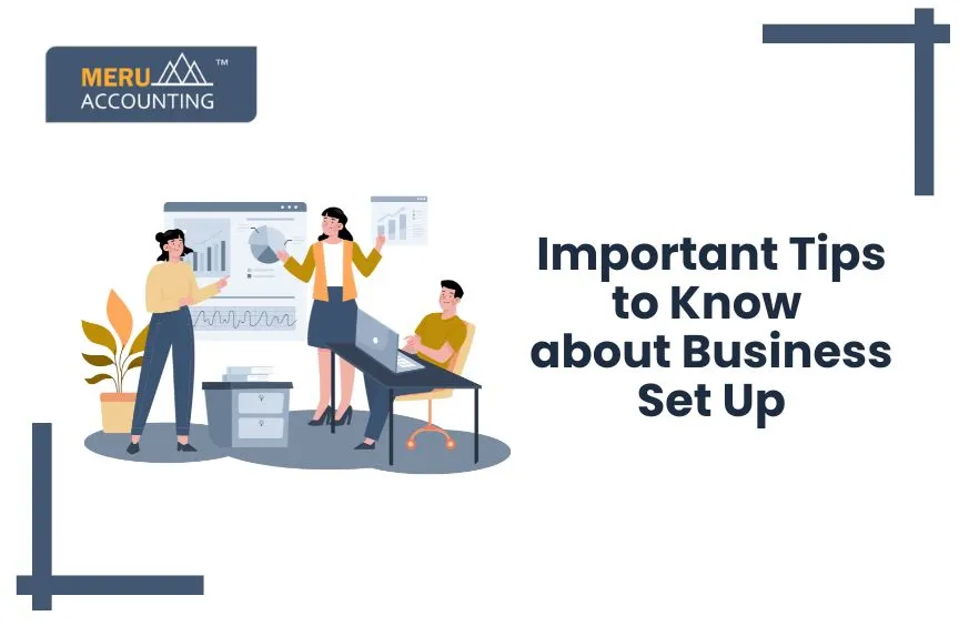 Important Tips to Know about Business Set Up 8 Important Tips to Know about Business Set Up