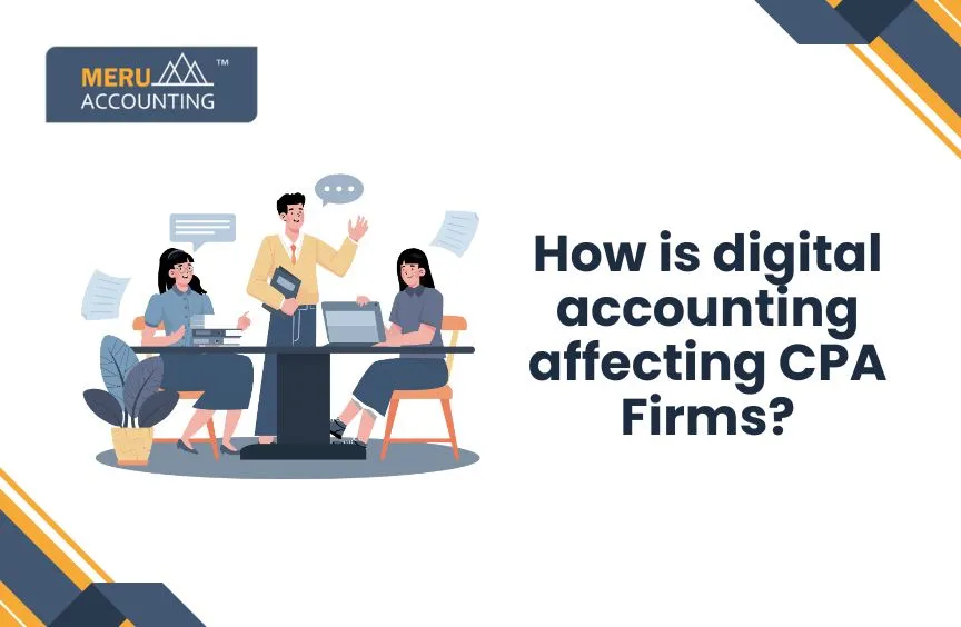 How digital accounting affecting CPA Firms 6 How digital accounting affecting CPA Firms