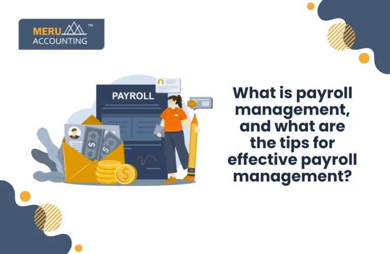 What is payroll management, and what are the tips for efficient payroll management?