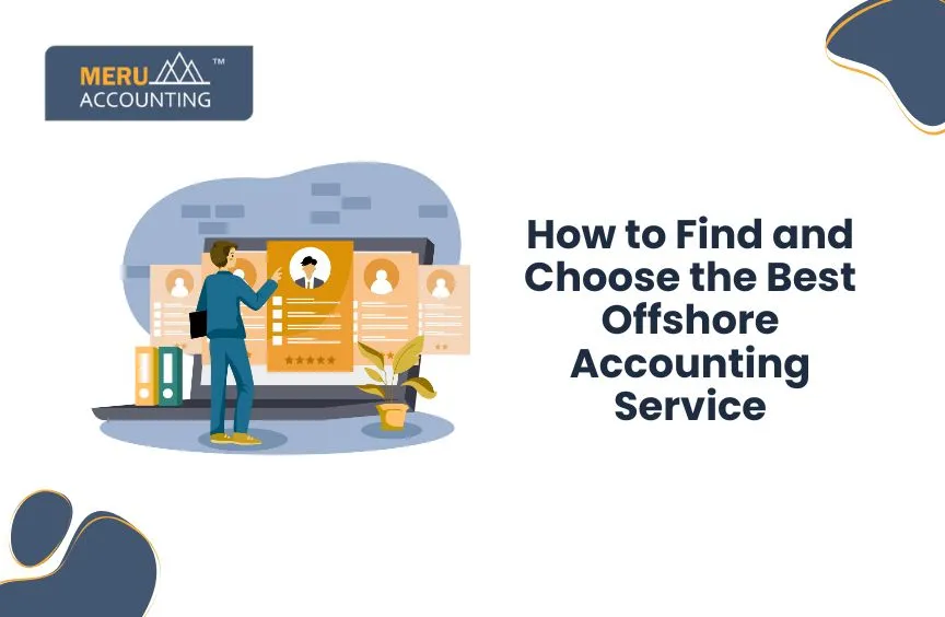 How to Find and Choose the Best Offshore Accounting Service?