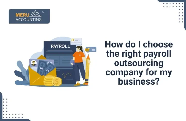 How do I choose the right payroll outsourcing company for the business?