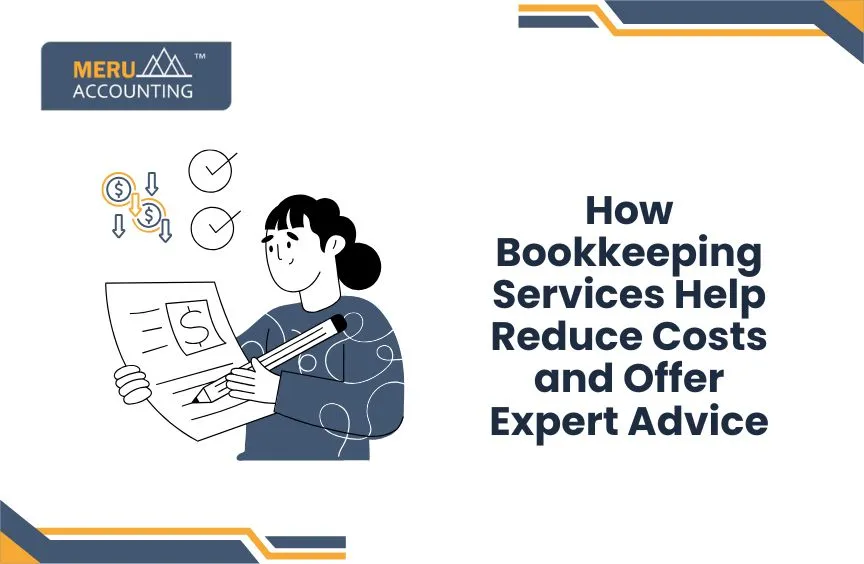 How do bookkeeping services help in lowering the cost and expert advice? 4 How do bookkeeping services help in lowering the cost and expert advice?