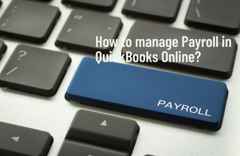 How to manage Payroll in QuickBooks Online? Meru Accounting LLP