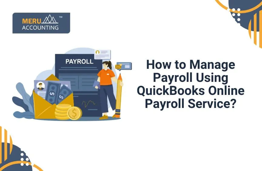 How to manage Payroll in QuickBooks Online? 1 How to manage Payroll in QuickBooks Online?