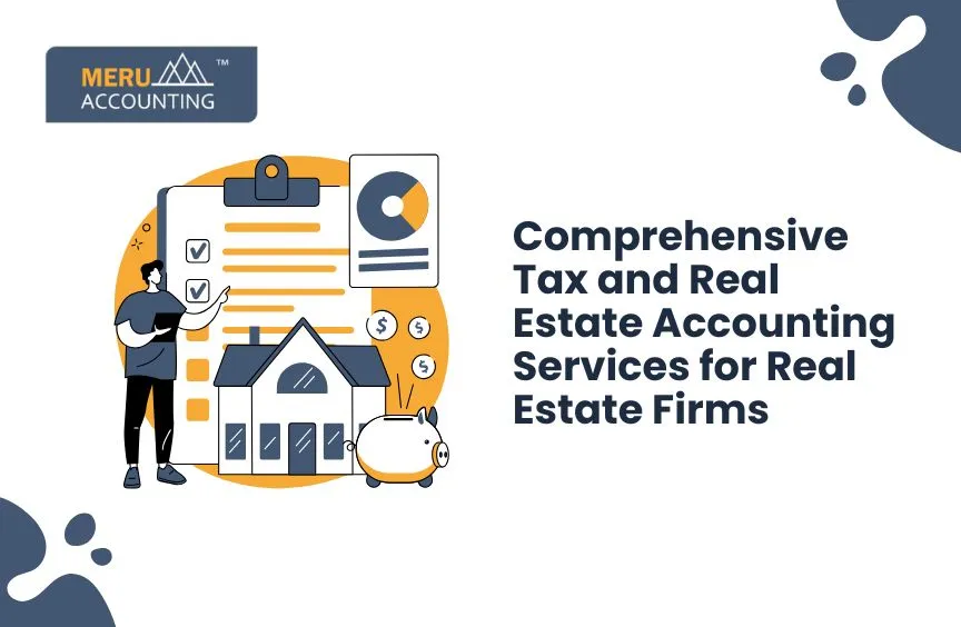 Tax and Accounting Services for the Real Estate Industry 6 Tax and Accounting Services for the Real Estate Industry