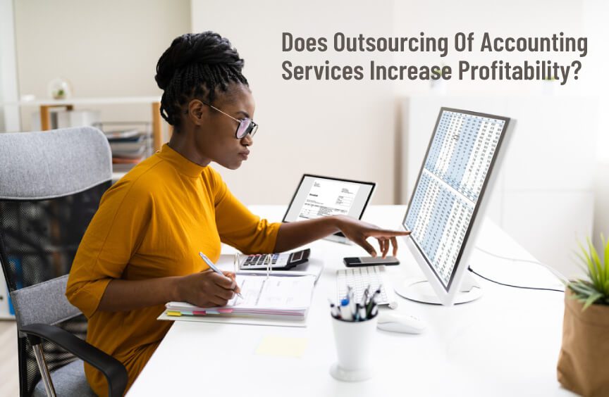 Does Outsourcing Of Accounting Services Increase Profitability?