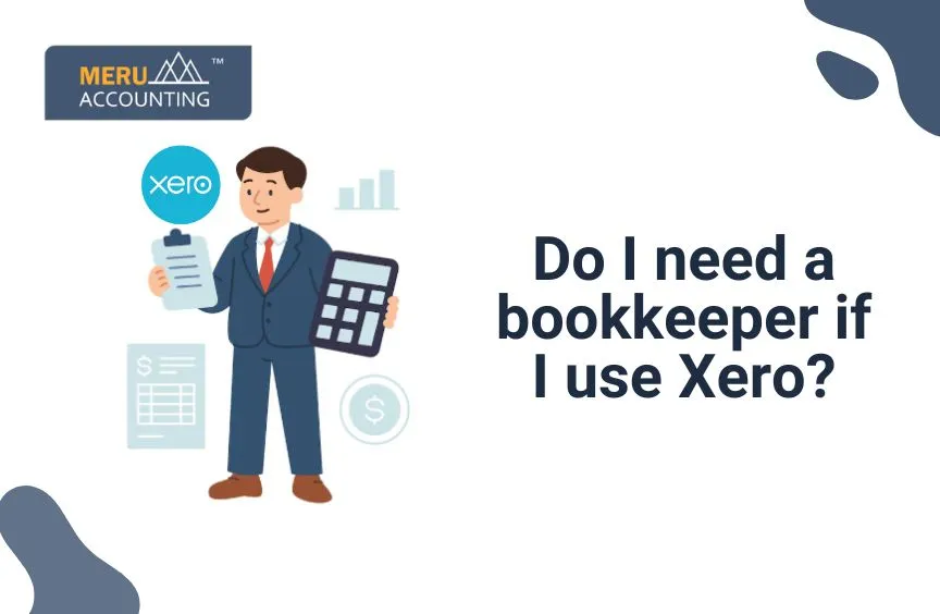Do I need a bookkeeper if I use Xero?