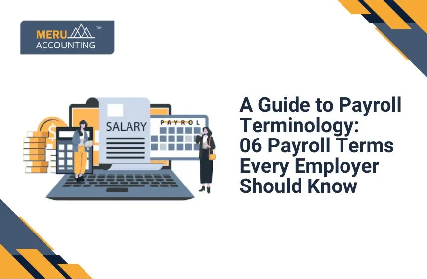 A Guide to Payroll Terminology: 06 Terms Every Employer Should Know 5 A Guide to Payroll Terminology: 06 Terms Every Employer Should Know