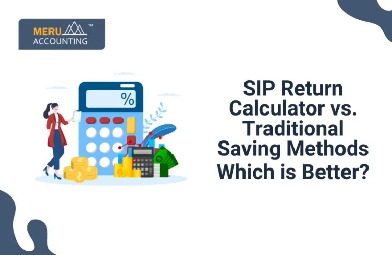 SIP Calculator vs. Traditional Saving Methods: Which is better?