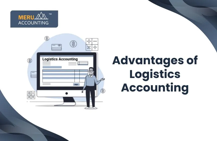 Advantages of Logistics Accounting 2 Advantages of Logistics Accounting