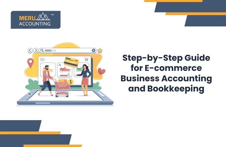 Step by step guide for Ecommerce business Accounting and Bookkeeping 2 Step by step guide for Ecommerce business Accounting and Bookkeeping