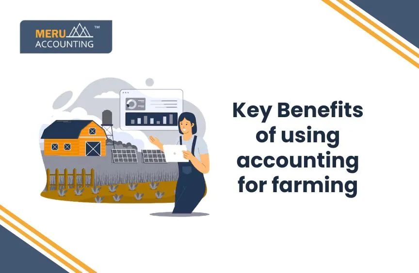 Key Benefits of Using Accounting For Farming 6 Key Benefits of using accounting for farming