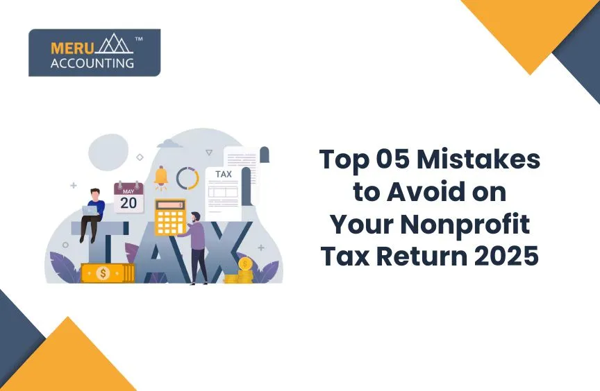 Top 05 Mistakes to Avoid on Your Nonprofit Tax Return 2025 4 Top 05 Mistakes to Avoid on Your Nonprofit Tax Return 2025