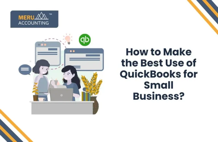 How to Get the Most out of QuickBooks for Your Small Business?