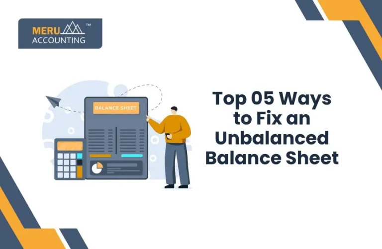 Top 05 ways to fix an unbalanced balance sheet.