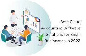 Best Cloud Accounting Software Solutions for Small Businesses in 2023