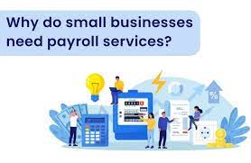 Why do small businesses need payroll services?