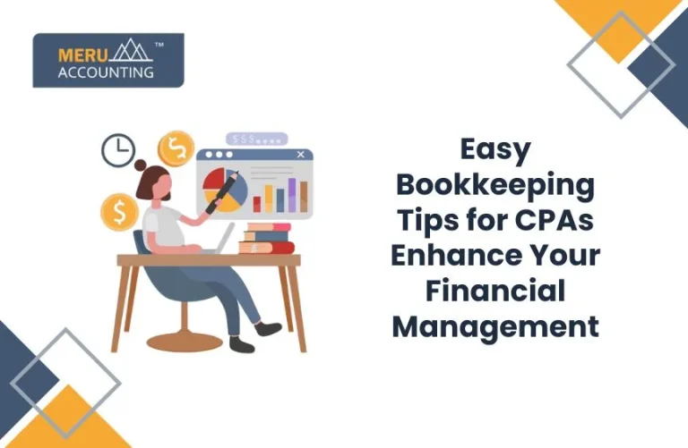 Easy Bookkeeping Tips for CPAs: Enhance Your Financial Management