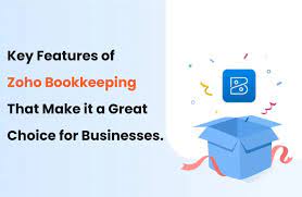 Key Features of Zoho Bookkeeping That Make it a Great Choice for Businesses.