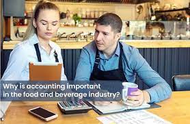 Why is accounting important in the food and beverage industry?
