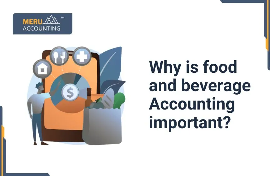 Why is accounting important in the food and beverage industry? 3 Why is accounting important in the food and beverage industry?