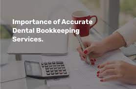 Importance of accurate dental bookkeeping services.