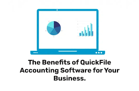 The Benefits of QuickFile Accounting Software for Your Business.