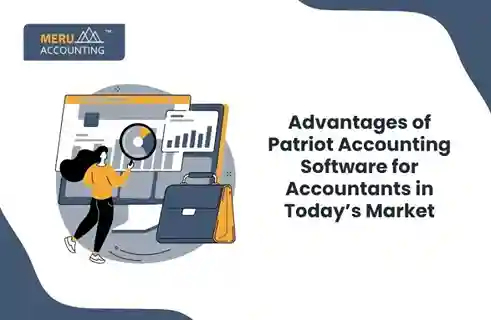 Advantages of Patriot Accounting Software for Accountants in Today’s Market