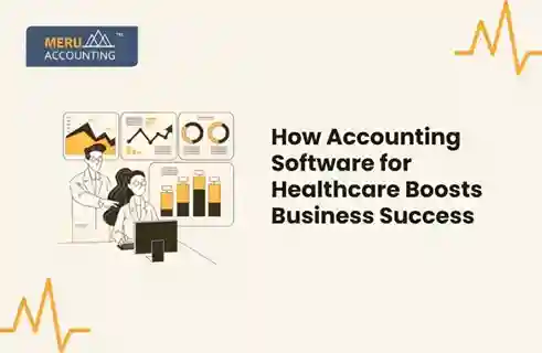 How Accounting Software for Healthcare Boosts Business Success
