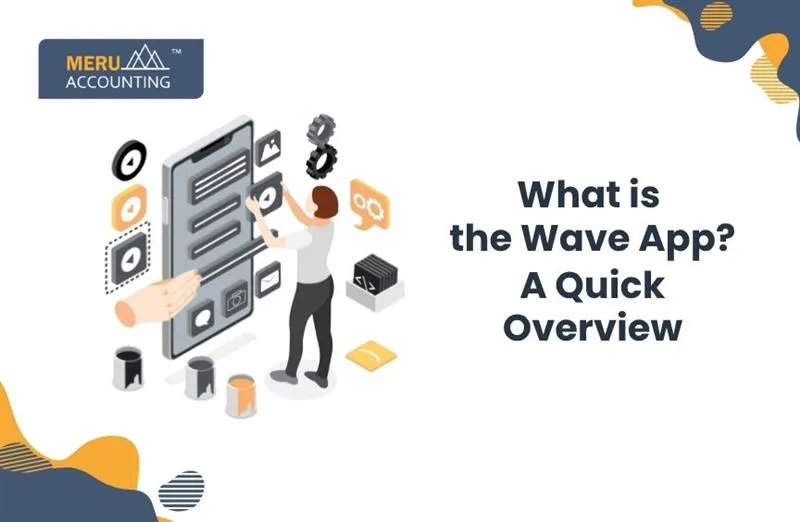 What is the Wave App? A Quick Overview 4 What is the Wave App? A Quick Overview