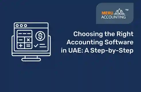 Choosing the Right Accounting Software in UAE: A Step-by-Step Guide 12 Accounting software in UAE