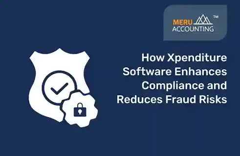 How Xpenditure Software Enhances Compliance and Reduces Fraud Risks 2 Features of Xpenditure Software
