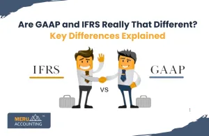 Are GAAP and IFRS Really That Different? Key Differences Explained
