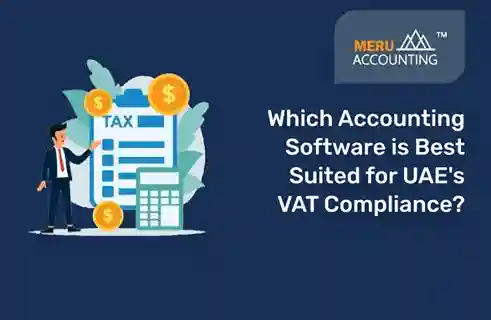 Which Accounting Software is Best Suited for UAE's VAT Compliance? 6 accounting software in uae
