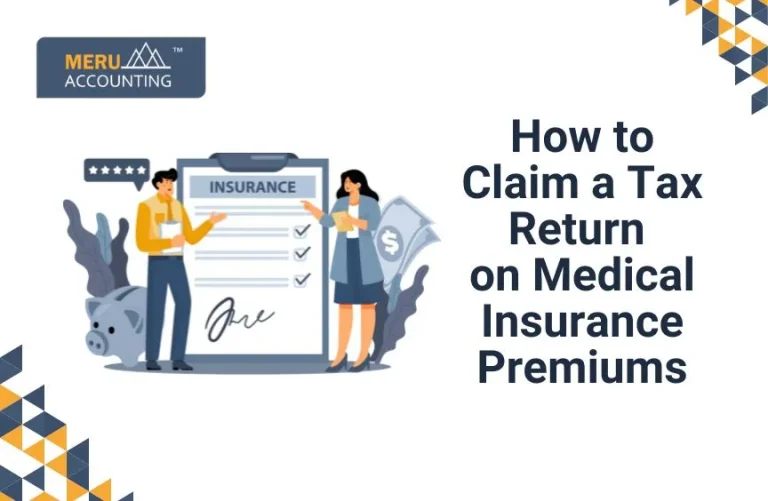 How to Claim a Tax Return on Medical Insurance Premiums