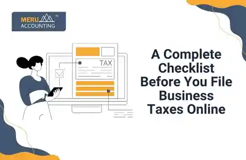 A Complete Checklist Before You File Business Taxes Online 8 A Complete Checklist Before You File Business Taxes Online