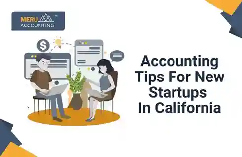 Accounting Tips For New Startups In California 7 Accounting Tips For New Startups In California