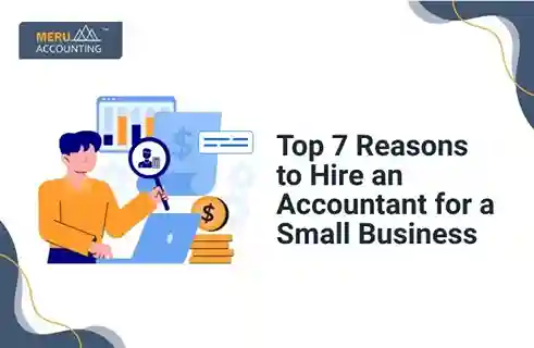 Top 7 Reasons to Hire an Accountant for a Small Business 10 Top 7 Reasons to Hire an Accountant for a Small Business
