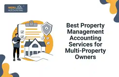 Best Property Management Accounting Services for Multi-Property Owners 7 Step-by-Step Guide to Rental Property Management Accounting