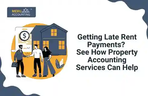 Getting Late Rent Payments? See How Property Accounting Services Can Help 5 Getting Late Rent Payments? See How Property Accounting Services Can Help