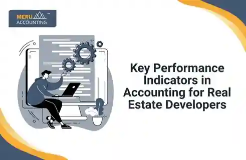 Key Performance Indicators in Accounting for Real Estate Developers 2 Key Performance Indicators in Accounting for Real Estate Developers