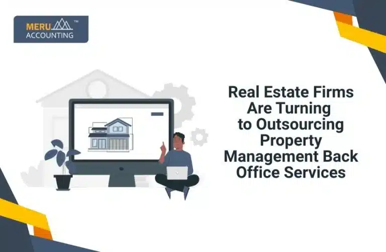 Real Estate Firms Are Turning to Outsourcing Property Management Back Office Services