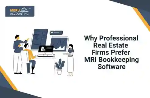 Why Professional Real Estate Firms Prefer MRI Bookkeeping Software