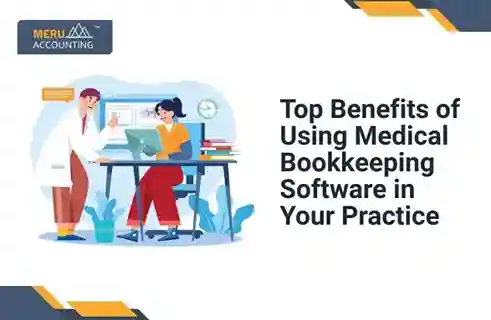 Top Benefits of Using Medical Bookkeeping Software in Your Practice 13 Top Benefits of Using Medical Bookkeeping Software in Your Practice