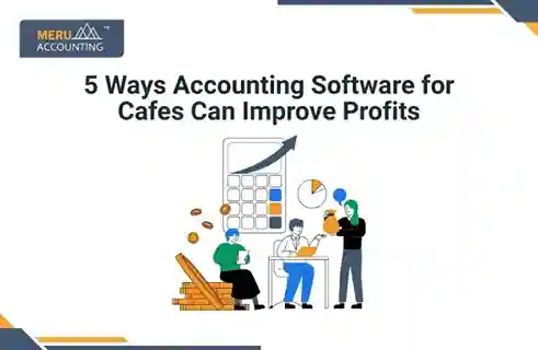 5 Ways Accounting Software for Cafes Can Improve Profits 4 5 Ways Accounting Software for Cafes Can Improve Profits
