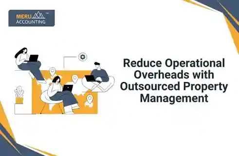 Reduce Operational Overheads with Outsourced Property Management