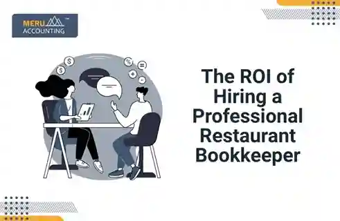The ROI of Hiring a Professional Restaurant Bookkeeper 5 The ROI of Hiring a Professional Restaurant Bookkeeper